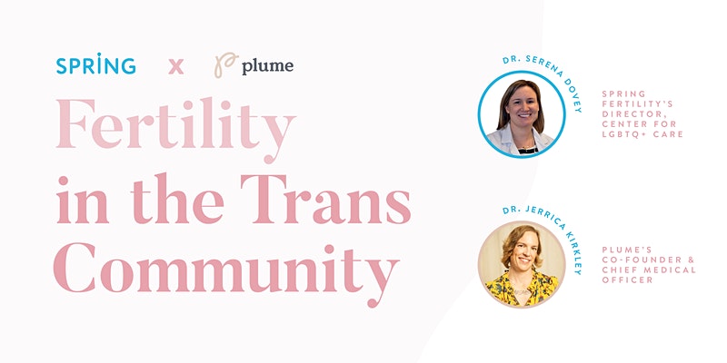http://WEBINAR%20|%20Fertility%20in%20the%20Trans%20Community%20|%20Spring%20Fertility%20&%20Plume