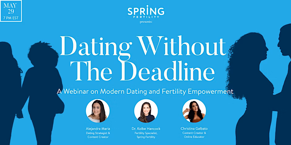 Webinar: Fertility & Dating Without the Deadline